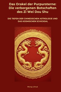 Vorderes Coverbild Das Orakel der Purpursterne: Die verborgenen Botschaften des Zi Wei Dou Shu
