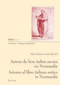 Vorderes Coverbild Autour du livre ancien italien en Normandie- Intorno al libro italiano antico in Normandia