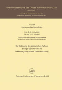 Vorderes Coverbild Die Bedeutung des geologischen Aufbaus bindiger Schichten für die Bodenvergütung mittels Tiefenverdichtung