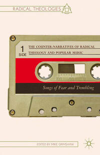 Vorderes Coverbild The Counter-Narratives of Radical Theology and Popular Music