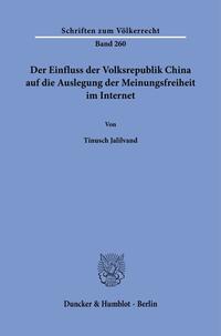 Vorderes Coverbild Der Einfluss der Volksrepublik China auf die Auslegung der Meinungsfreiheit im Internet.