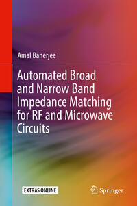 Vorderes Coverbild Automated Broad and Narrow Band Impedance Matching for RF and Microwave Circuits