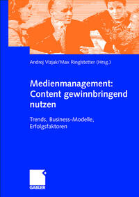 Vorderes Coverbild Medienmanagement: Content gewinnbringend nutzen