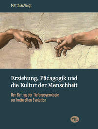 Vorderes Coverbild Erziehung, Pädagogik und die Kultur der Menschheit