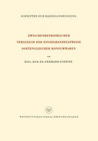 Vorderes Coverbild Zwischenbetrieblicher Vergleich der Einzelhandelspreise Sortengleicher Konsumwaren