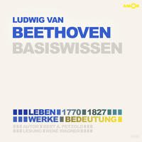 Vorderes Coverbild Ludwig van Beethoven (2 CDs) – Basiswissen