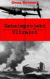 Vorderes Coverbild Geheimprojekt Ultrarot