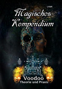 Vorderes Coverbild MAGISCHES KOMPENDIUM / Magisches Kompendium - Voodoo - Theorie und Praxis