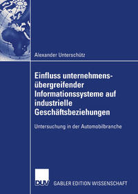 Vorderes Coverbild Einfluss unternehmensübergreifender Informationssysteme auf industrielle Geschäftsbeziehungen