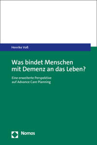Vorderes Coverbild Was bindet Menschen mit Demenz an das Leben?