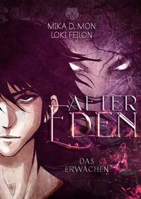 Vorderes Coverbild After Eden - Das Erwachen (Band 1)