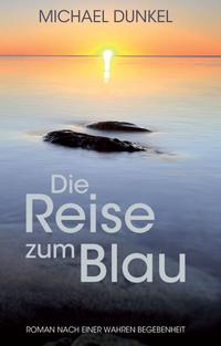 Vorderes Coverbild Die Reise zum Blau
