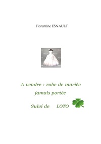 Vorderes Coverbild À vendre robe de mariée jamais portée