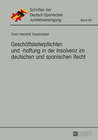 Vorderes Coverbild Geschäftsleiterpflichten und -haftung in der Insolvenz im deutschen und spanischen Recht