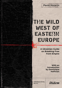 Vorderes Coverbild The Wild West of Eastern Europe