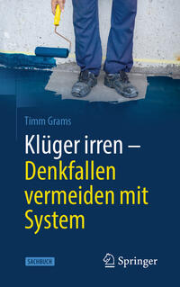 Vorderes Coverbild Klüger irren - Denkfallen vermeiden mit System