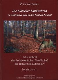 Vorderes Coverbild Die Lübecker Landwehren im Mittelalter und in der Frühen Neuzeit