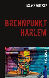 Vorderes Coverbild Brennpunkt Harlem