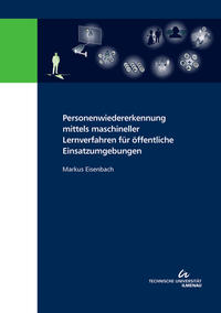 Vorderes Coverbild Personenwiedererkennung mittels maschineller Lernverfahren für öffentliche Einsatzumgebungen