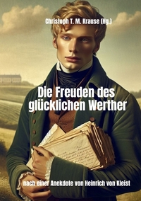 Vorderes Coverbild Die Freuden des glücklichen Werther