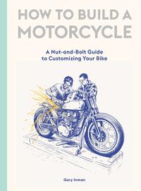 Vorderes Coverbild How to Build a Motorcycle
