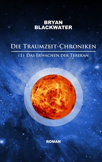 Vorderes Coverbild Die Traumzeit-Chroniken (1)