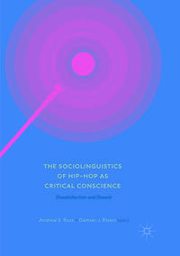 Vorderes Coverbild The Sociolinguistics of Hip-hop as Critical Conscience