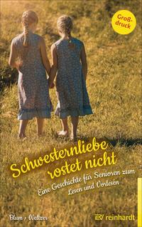 Vorderes Coverbild Schwesternliebe rostet nicht