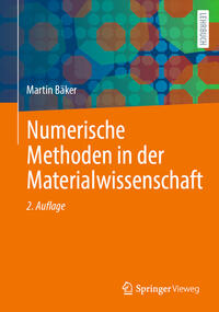Vorderes Coverbild Numerische Methoden in der Materialwissenschaft