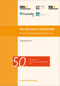 Vorderes Coverbild Der besondere Schadensfall. Ursachen, Bewertung und Sanierung