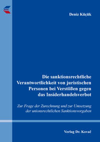 Vorderes Coverbild Die sanktionsrechtliche Verantwortlichkeit von juristischen Personen bei Verstößen gegen das Insiderhandelsverbot