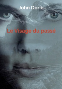 Vorderes Coverbild Le Visage du passé