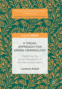 Vorderes Coverbild A Visual Approach for Green Criminology