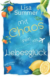 Vorderes Coverbild Mit Chaos rein ins Liebesglück