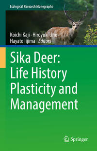 Vorderes Coverbild Sika Deer: Life History Plasticity and Management