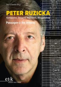 Vorderes Coverbild Peter Ruzicka - Komponist, Dirigent, Intendant, Weggefährte