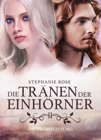 Vorderes Coverbild Die Tränen der Einhörner II