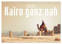 Vorderes Coverbild Kairo ganz nah (Tischkalender 2025 DIN A5 quer), CALVENDO Monatskalender