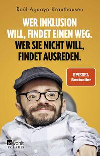 Vorderes Coverbild Wer Inklusion will, findet einen Weg. Wer sie nicht will, findet Ausreden.