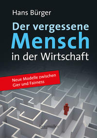 Vorderes Coverbild Der vergessene Mensch in der Wirtschaft