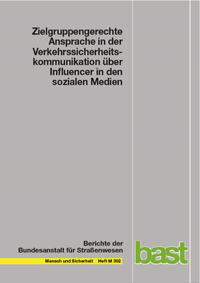 Vorderes Coverbild Zielgruppengerechte Ansprache in der Verkehrssicherheitskommunikation über Influencer in den sozialen Medien