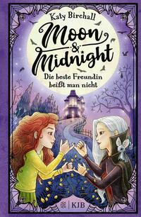 Vorderes Coverbild Moon & Midnight - Die beste Freundin beißt man nicht