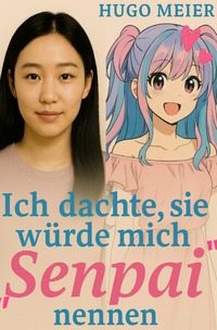 Vorderes Coverbild Multiversal Spin-offs / Ich dachte, sie würde mich „Senpai” nennen