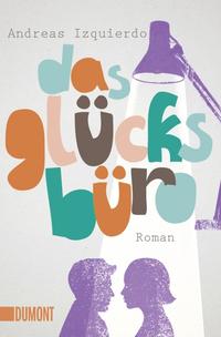 Vorderes Coverbild Das Glücksbüro