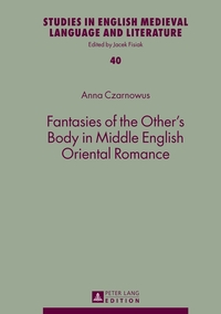 Vorderes Coverbild Fantasies of the Other’s Body in Middle English Oriental Romance