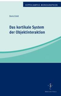 Vorderes Coverbild Das kortikale System der Objektinteraktion