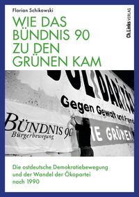 Vorderes Coverbild Wie das Bündnis 90 zu den Grünen kam