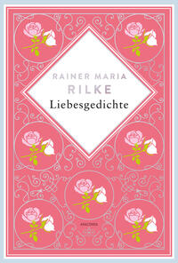 Vorderes Coverbild Rainer Maria Rilke, Liebesgedichte. Schmuckausgabe mit Silberprägung