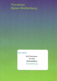 Vorderes Coverbild Die Flurnamen der Stadt Dornstetten