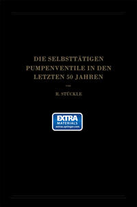 Vorderes Coverbild Die Selbsttätigen Pumpenventile in den Letzten 50 Jahren